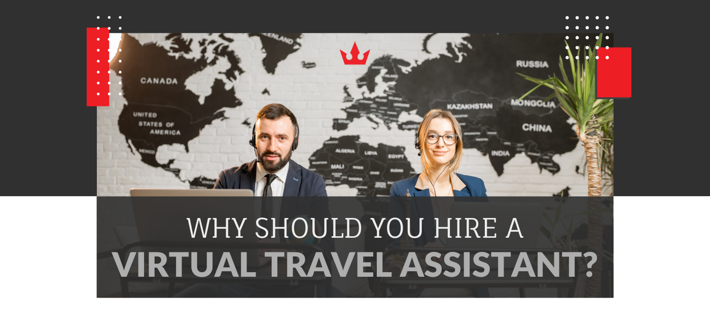 Benefits of hiring a virtual travel assistant